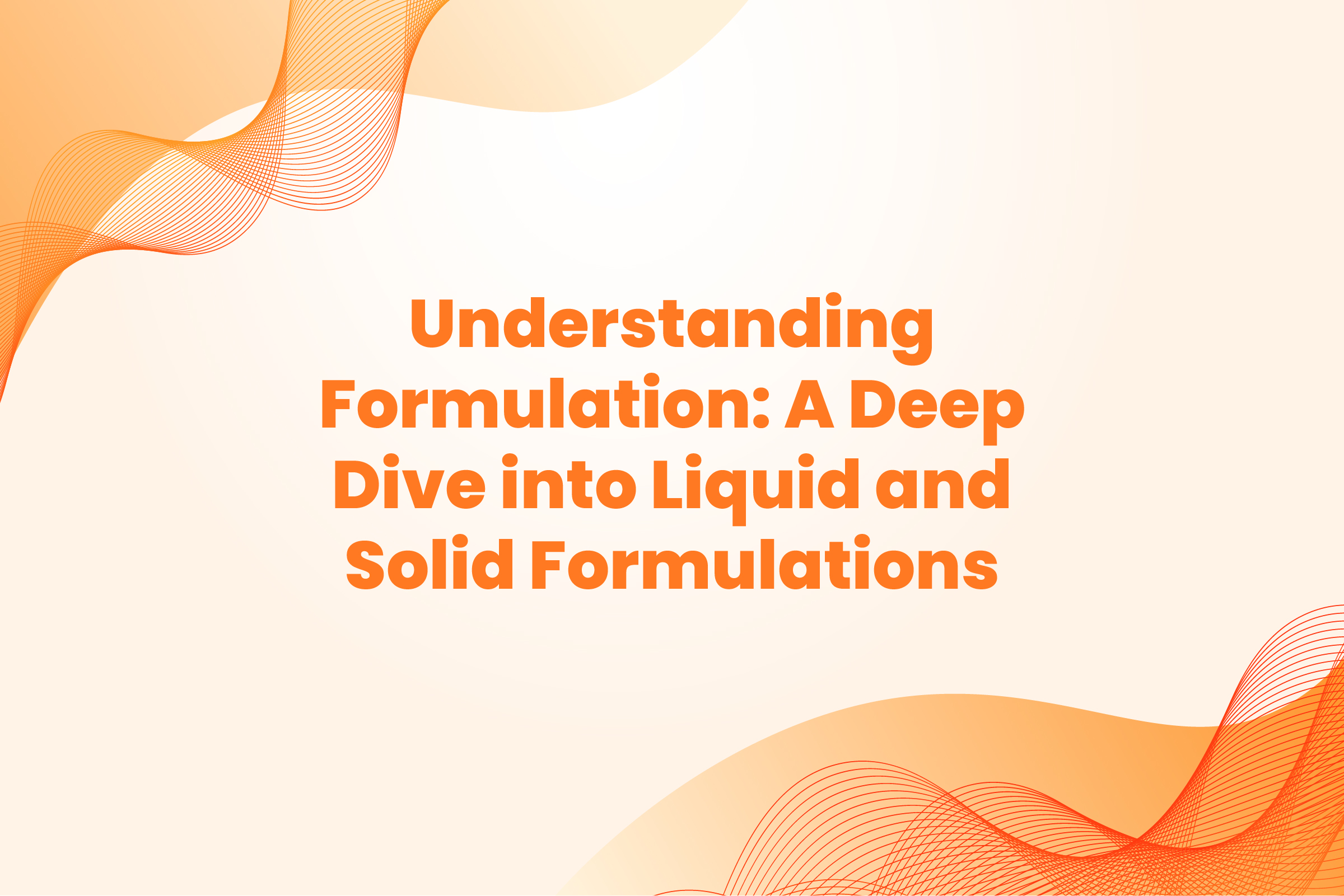 Understanding Formulation